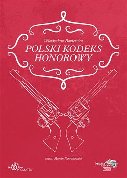 Polski kodeks honorowy - Boziewicz Władysław