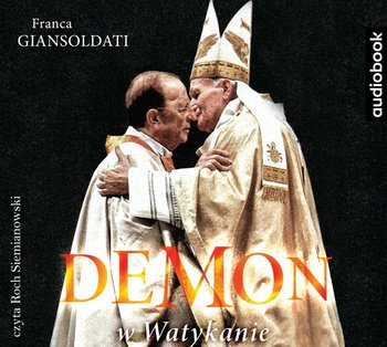 Demon w Watykanie. Legioniści Chrystusa i sprawa Maciela - Giansoldati Franca