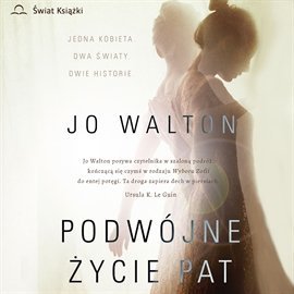 Podwójne Życie Pat - Walton Jo