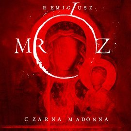 Czarna Madonna - Mróz Remigiusz