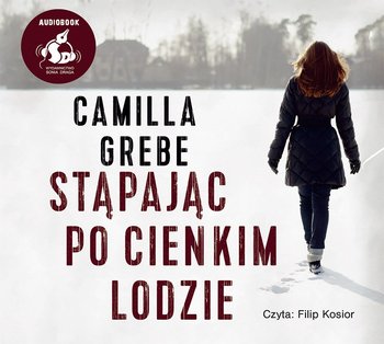 Stąpając po cienkim lodzie - Grebe Camilla