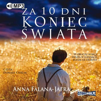 Za 10 dni koniec świata - Falana-Jafra Anna