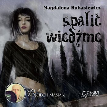 Spalić wiedźmę - Kubasiewicz Magdalena