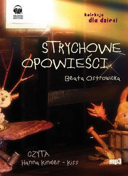 Strychowe opowieści - Ostrowicka Beata