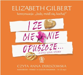 I że cię nie opuszczę... - Gilbert Elizabeth