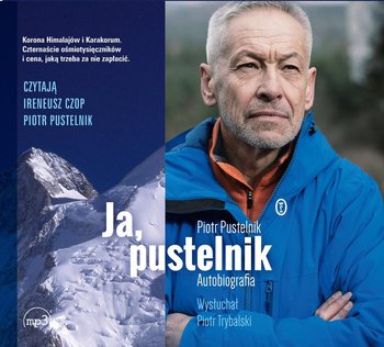 Ja, pustelnik. Autobiografia - Pustelnik Piotr, Trybalski Piotr