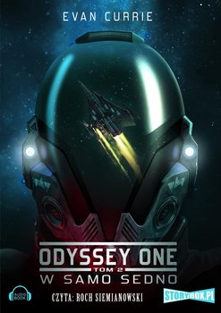 Odyssey One. Tom 2. W samo sedno - Currie Evan