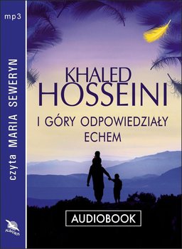 I góry odpowiedziały echem - Hosseini Khaled