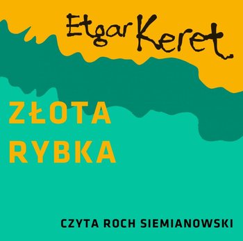Złota rybka - Keret Etgar