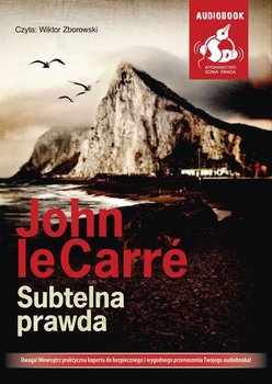 Subtelna prawda - Le Carre John