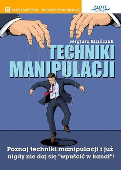 Techniki manipulacji - Kizińczuk Sergiusz