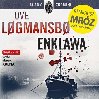 Enklawa. Vestmanna. Tom 1 - Logmansbo Ove (Remigiusz Mróz)