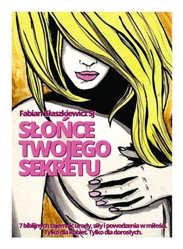 Słońce twojego sekretu - Błaszkiewicz Fabian
