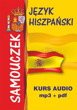 Język hiszpański – samouczek. Kurs audio – mp3 + pdf - Węgrzyn Adam