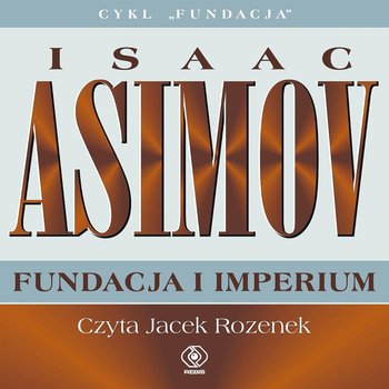 Fundacja. Tom 7. Fundacja i imperium - Asimov Isaac