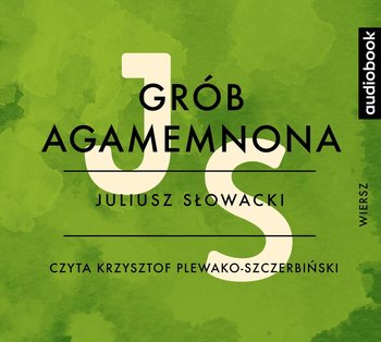 Podróż na wschód. Grób Agamemnona - Słowacki Juliusz