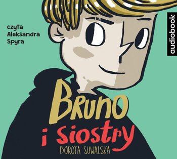 Bruno i siostry - Suwalska Dorota