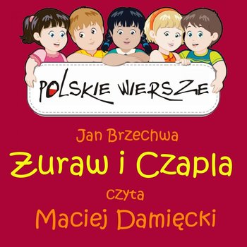 Polskie wiersze. Żuraw i czapla - Brzechwa Jan