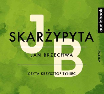 Skarżypyta - Brzechwa Jan