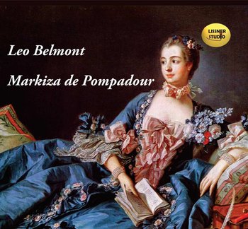 Markiza de Pompadour - Belmont Leo