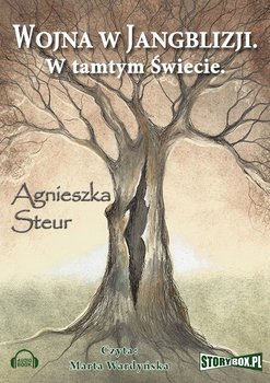 Wojna w Jangblizji. W tamtym świecie - Steur Agnieszka