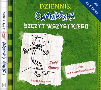 Szczyt wszystkiego. Dziennik cwaniaczka. Tom 3 - Kinney Jeff