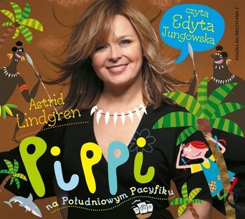 Pippi Pończoszanka. Tom 4. Pippi na południowym Pacyfiku - Lindgren Astrid