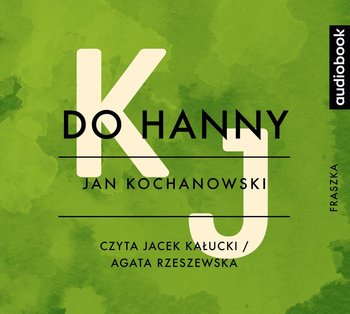 Do Hanny - Kochanowski Jan