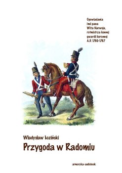 Przygoda w Radomiu - Łoziński Władysław