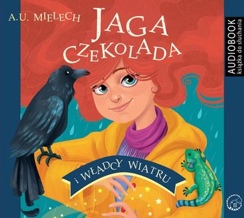 Jaga Czekolada i Władcy wiatru - Mielech Agnieszka