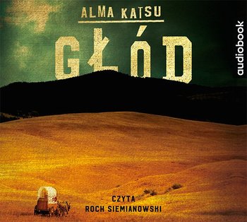 Głód - Katsu Alma
