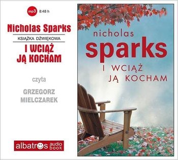 I wciąż ją kocham - Sparks Nicholas