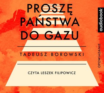 Proszę państwa do gazu - Borowski Tadeusz