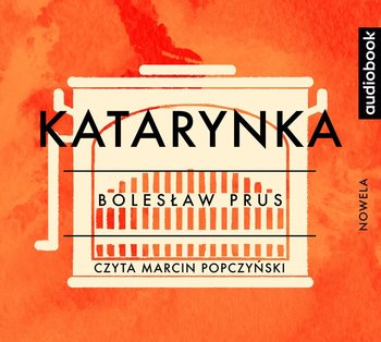 Katarynka - Prus Bolesław