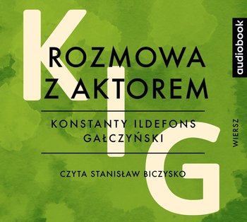 Rozmowa z aktorem - Gałczyński Konstanty Ildefons