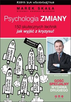 Psychologia zmiany. Rzecz dla wściekniętych. 150 skutecznych technik jak wyjść z kryzysu - Skała Marek, Mleczko Andrzej