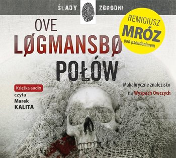 Połów. Vestmanna. Tom 2 - Logmansbo Ove (Remigiusz Mróz)