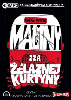 Bzik & Makówka przedstawiają: Maliny zza żelaznej kurtyny - Witek Rafał