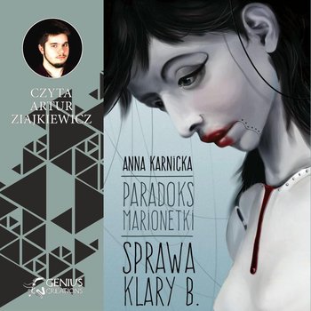 Paradoks marionetki. Tom 1. Sprawa Klary B. - Karnicka Anna
