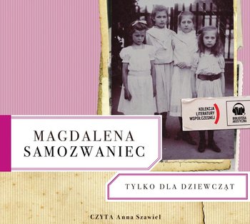 Tylko dla dziewcząt - Samozwaniec Magdalena