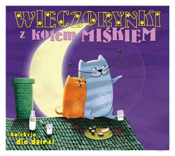 Wieczorynki z Kotem Miśkiem - Onichimowska Anna