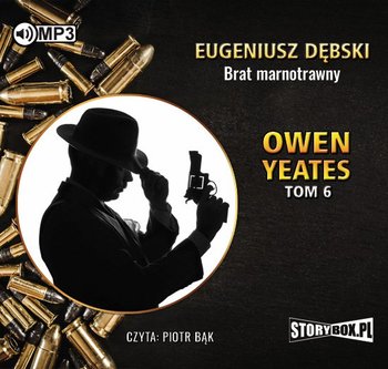 Brat marnotrawny. Detektyw Owen Yeates. Tom 6 - Dębski Eugeniusz