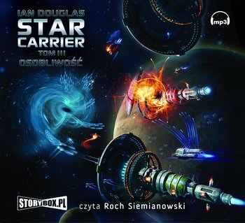 Osobliwość. Star Carrier. Tom 3 - Douglas Ian