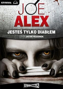 Jesteś tylko diabłem - Alex Joe