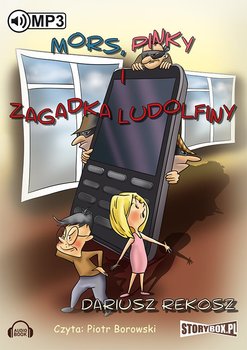 Mors, Pinky i zagadka Ludolfiny. Szkolny detektyw. Tom 6 - Rekosz Dariusz