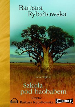 Saga. Tom 2. Szkoła pod baobabem - Rybałtowska Barbara