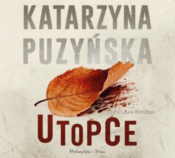 Lipowo. Tom 5. Utopce - Puzyńska Katarzyna