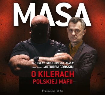 Masa o kilerach polskiej mafii - Górski Artur