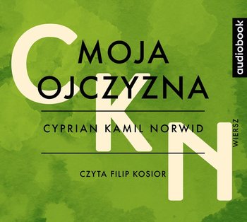 Moja ojczyzna - Norwid Cyprian Kamil