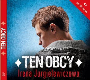 Ten obcy - Jurgielewiczowa Irena